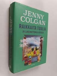 Raikkaita tuulia ja lukemattomia kirjoja