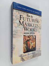 How the futures markets work