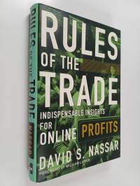 Rules of the Trade - Indispensable Insights for Online Profits