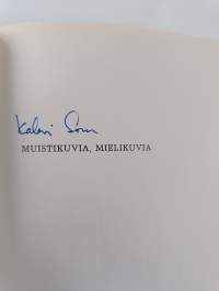 Muistikuvia, mielikuvia (signeerattu)