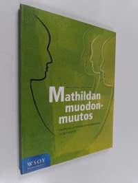 Mathildan muodonmuutos : kansalais- ja vapaaehtoistoiminnan uudet kasvot