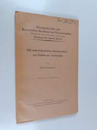 Die mittelalterlichen Kommentare zur Politik des Aristoteles