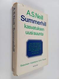 Summerhill - Kasvatuksen uusi suunta