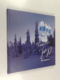Kaamos Jazz 20 vuotta