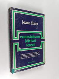 Ennustukseni kävivät toteen