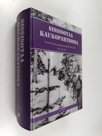 Sissisotaa kaukopartiossa II : Osasto Marttinan partiokertomukset 1943-44