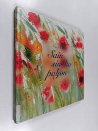 Sain sinulta paljon