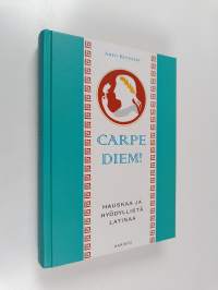 Carpe diem! : hauskaa ja hyödyllistä latinaa