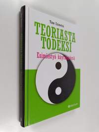 Teoriasta todeksi : esimiestyö käytännössä