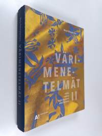 Värimenetelmät, II : Värjäys, maalaus, kankaanpainanta, tekstiilitulostus