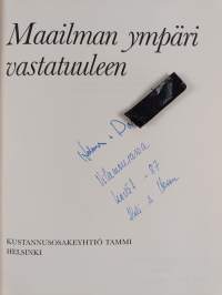 Maailman ympäri vastatuuleen (signeerattu, tekijän omiste)