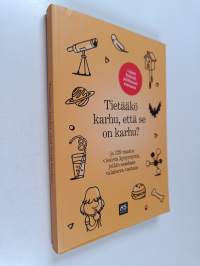 Tietääkö karhu, että se on karhu? ja 129 muuta kiperää kysymystä, joihin saadaan valaiseva vastaus