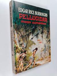 Pellucidar 1 : Maan uumenissa
