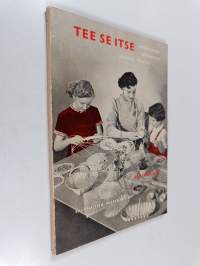 Tee se itse - askartelemme rottingilla, juurilla, pajulla ... ; 44 työohjetta