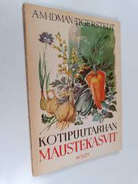 Kotipuutarhan maustekasvit