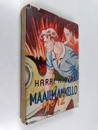 Maailmankello lyö 12 : seikkailuromaani tulevaisuudesta