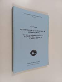 Die Thematisierung der Politik als Phänomen : eine Interpretation der Geschichte des Begriffs Politik in Frankreich des 20. Jahrhunderts