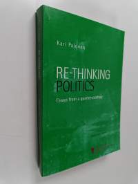 Re-thinking politics : essays from a quarter-century