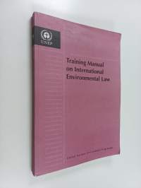 Training Manual on International Environmental Law
