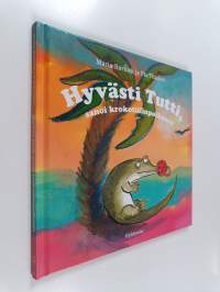 Hyvästi tutti, sanoi krokotiilinpoikanen
