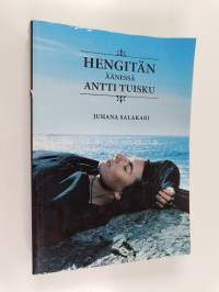 Hengitän : äänessä Antti Tuisku (signeerattu)