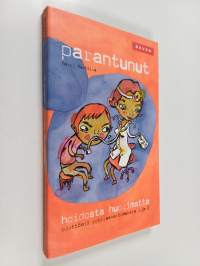 Parantunut hoidosta huolimatta : päättömiä potilaskertomuksia 1 ja 2