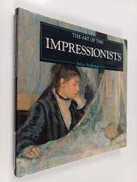 The Art of the Impressionists
