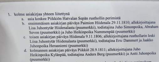 Piikkiö, Hadvala, Sepän rusthollin perimistä koskien 3 yhteenliitettyä asiakirjaa, puumerkkejä, ruotsinkielisiä, mainitaan mm. Hiidenala
