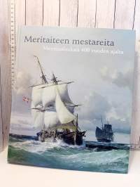 Meritaiteen mestareita,  Merimaalauksia 400 vuoden ajalta