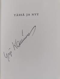 Tässä ja nyt (signeerattu)