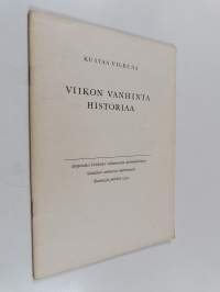 Viikon vanhinta historiaa