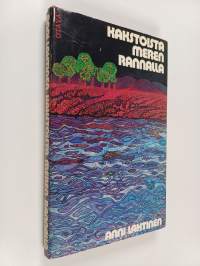 Kakstoista meren rannalla