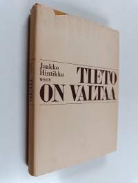 Tieto on valtaa ja muita aatehistoriallisia esseitä
