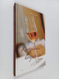 Kertoisinko konjakista