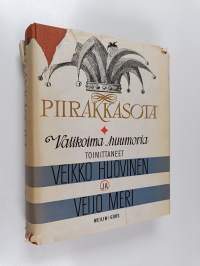 Piirakkasota : valikoima huumoria