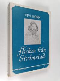 Flickan från Strömstad : Emilie Flygare-Carléns levnadshistoria