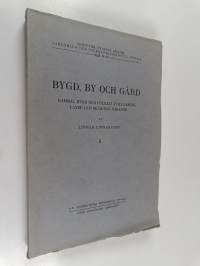 Bygd, by och gård 2 : gammal bygd och folkkultur i Gäsene, Laske och Skånings härader