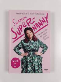 Suomen Supernanny, Osa 1 : Pienillä teoilla parempaa perhe-elämää