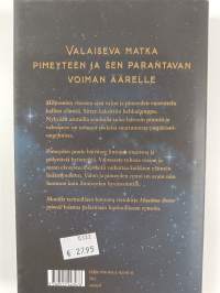 Maailma ilman pimeää : kuinka valosaaste uhkaa luonnon tasapainoa