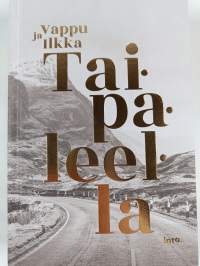 Taipaleella - Vappu ja Ilkka Taipaleella