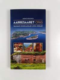 Aarresaaret-opas : Vallisaari - Kuninkaansaari - Lonna - Isosaari