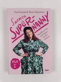 Suomen Supernanny, Osa 1 : Pienillä teoilla parempaa perhe-elämää