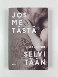 Jos me tästä selvitään