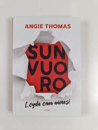 Sun vuoro : löydä oma äänesi