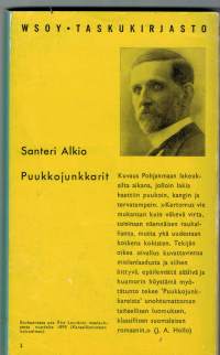 Santeri Alkio / Puukko junkkari, pokkari. . Sivuja 245. Painettu 1964, kymmenes painos.Alkion Puukkojunkkareita on nimitety Pohjanmaa eeppokseksi.