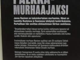 Kutsuvat minua palkkamurhaajaksi
