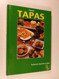 Classic Tapas : Authentic Spanish recipes