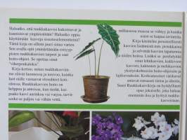 Suuri ruukkukasvikirja - Näin hoidan kukkivat kukat ja viherkasvit