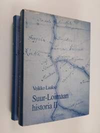Suur-Loimaan historia 1-2 : Esihistorialliselta ajalta vuoteen 1721 ; Isovihan päättymisestä 1900-luvun alkuun