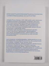 Lastenkotitoiminnan muotoutuminen sisälähetysseuran kasvattajaopistossa Ruusu Heinisen johtajatarkaudella 1918-1932 - Aatepohja, pedagogiset painotukset ja ammati...